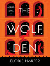 Cover image for The Wolf Den